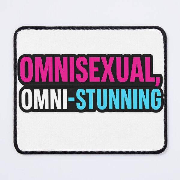 Item preview, Omnisexual, Omni-Stunning – Bold Pride Statement designed and sold by Haus Of Sin.
