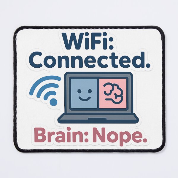 Item preview, WiFi Connected, Brain Not designed and sold by Vitalka-uk.