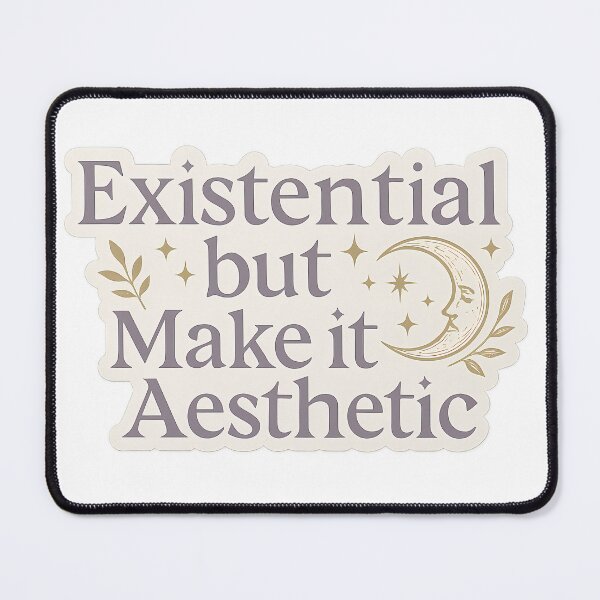 Item preview, Existential but Make it Aesthetic designed and sold by Vitalka-uk.