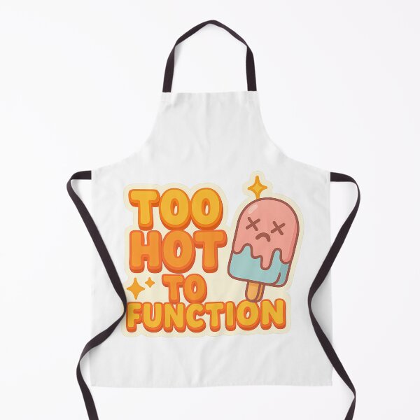 Item preview, Too Hot to Function designed and sold by Vitalka-uk.