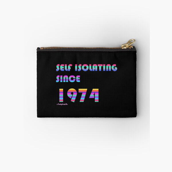 Item preview, Self Isolating Since 1974 designed and sold by TrashyCutiePie.