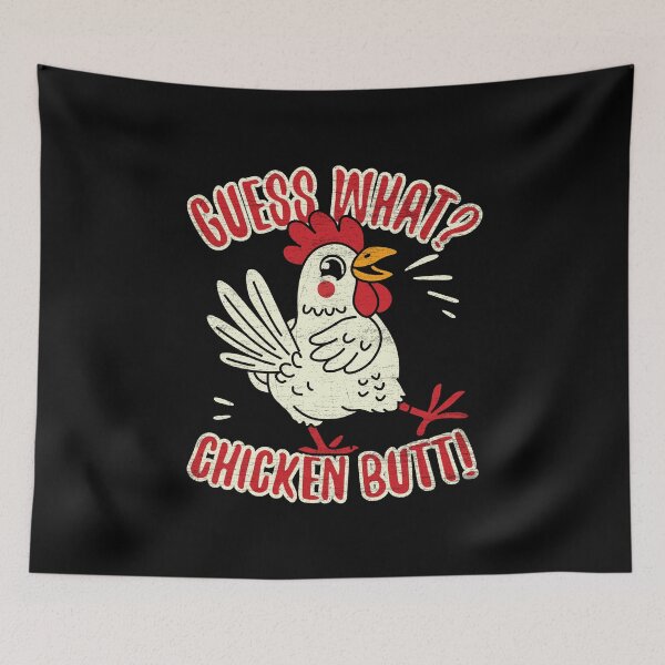Item preview, Guess What Chicken Butt designed and sold by NQArtist.