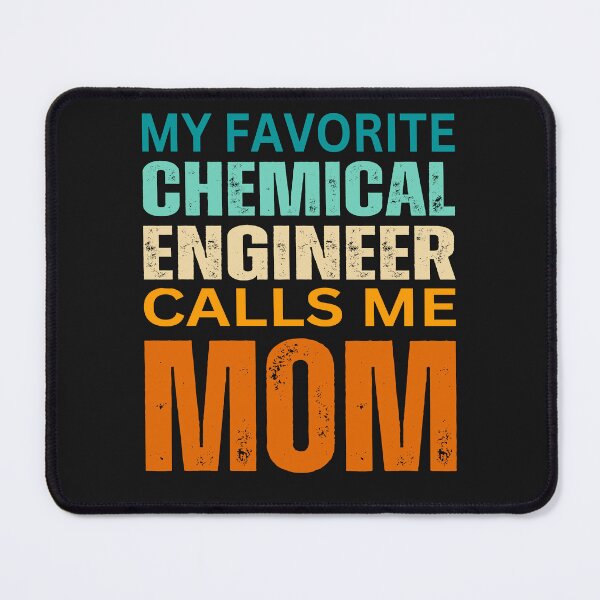 Item preview, My favorite Chemical engineer calls me Mom 2025 designed and sold by erozzz.