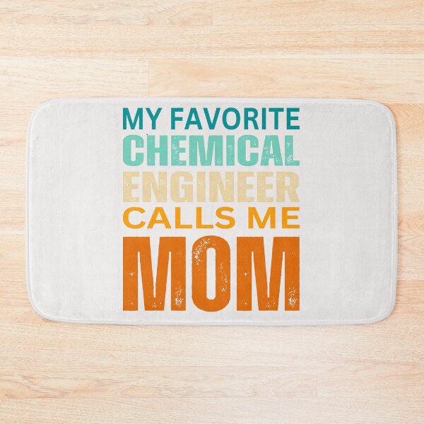 Item preview,    My favorite Chemical engineer calls me Mom 2025 designed and sold by erozzz.