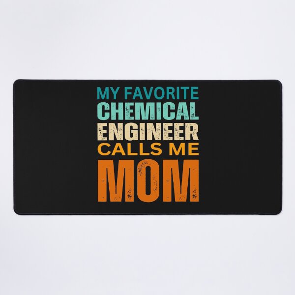 Item preview,    My favorite Chemical engineer calls me Mom 2025 designed and sold by erozzz.