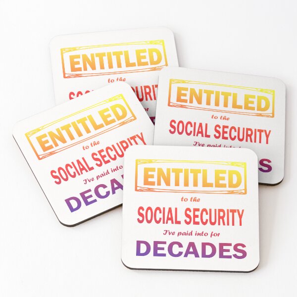 Item preview, Entitled to Social Security designed and sold by Karen Simon.