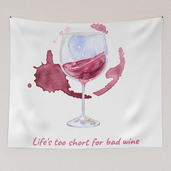 Item preview, Life's too short for bad wine - Red Wine Glass and Wine stain Winery designed and sold by siempredesign.