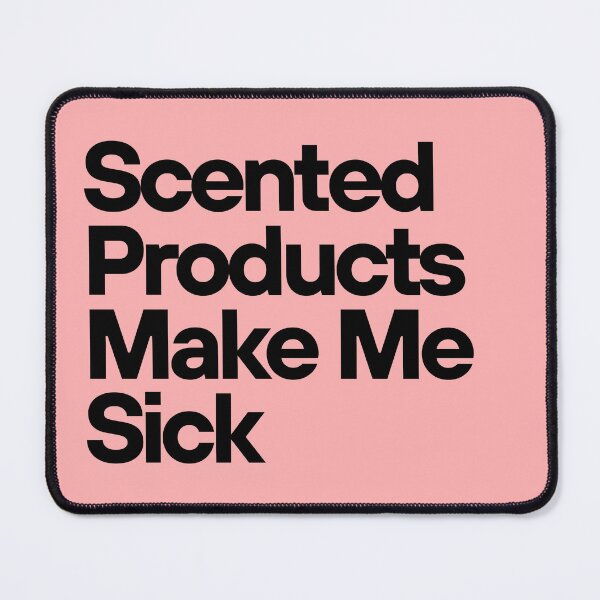Item preview, Scented Products Make Me Sick – Migraine and MCS Awareness designed and sold by HealNoMeds | Invisible Illness Awareness.