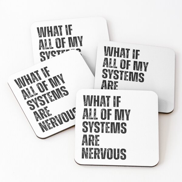 Item preview, What if all of my systems are nervous - funny systems engineering saying  designed and sold by SkeletonsDanger.
