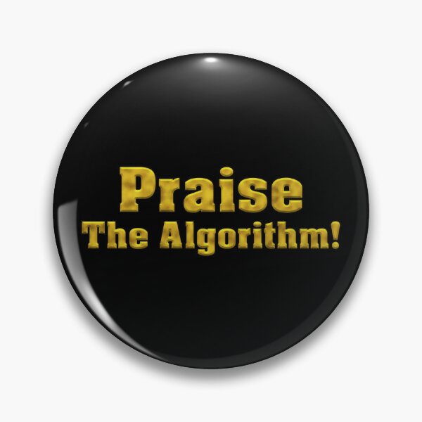Item preview, Praise The Algorithm! Bold Gold Text designed and sold by Swabcraft.
