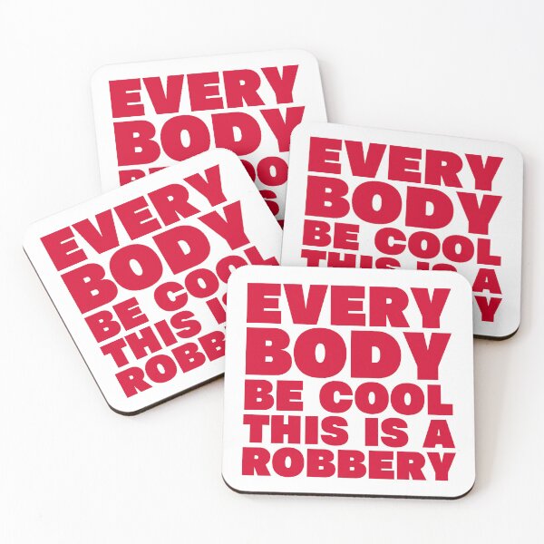 Item preview, Everybody Be Cool This Is a Robbery designed and sold by UNK-Fatigues.