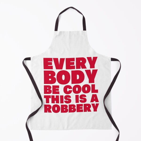 Item preview, Everybody Be Cool This Is a Robbery designed and sold by UNK-Fatigues.