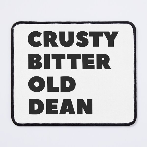Item preview, Crusty Bitter Old Dean designed and sold by UNK-Fatigues.