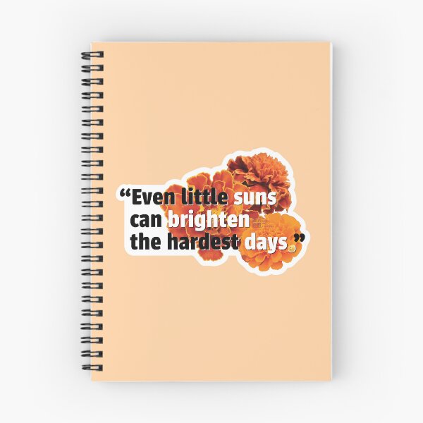 Item preview, French Marigold Say “Even little suns can brighten the hardest days.” designed and sold by in.morn.ing.everyday.