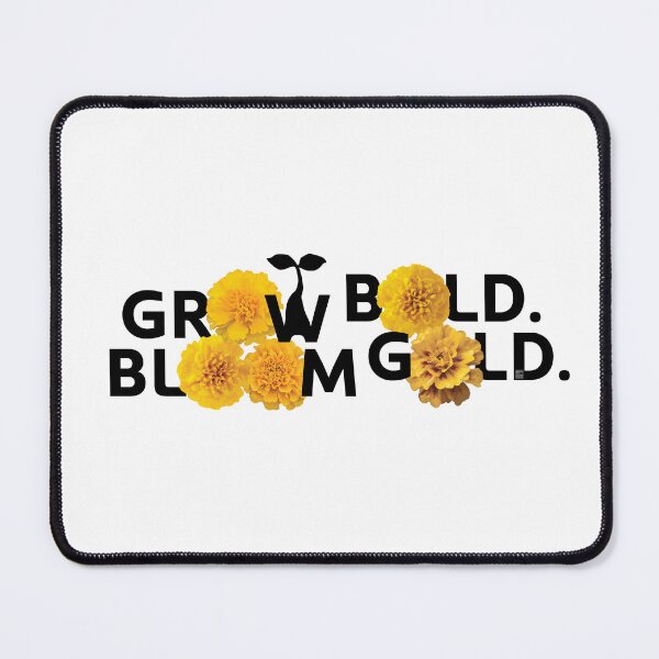 Item preview, French Marigold Says, “Grow bold. Bloom gold.” designed and sold by in.morn.ing.everyday.