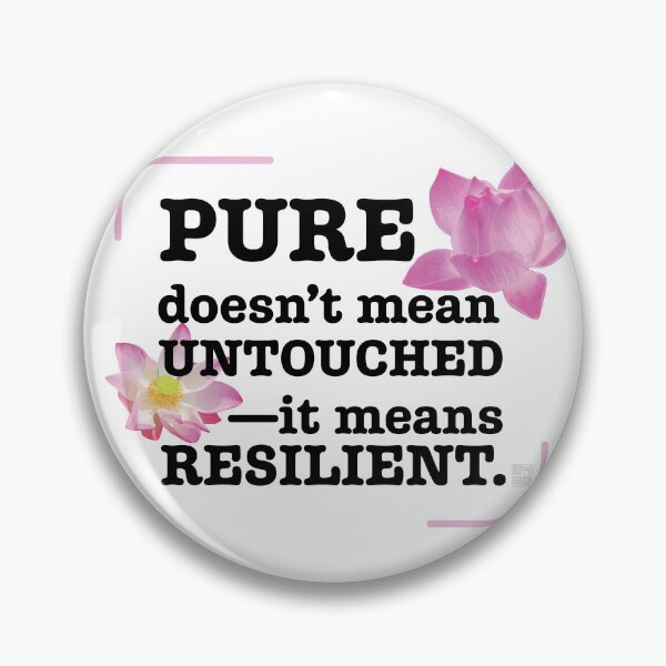 Item preview, Lotus says, “Pure doesn’t mean untouched—it means resilient.” designed and sold by in.morn.ing.everyday.
