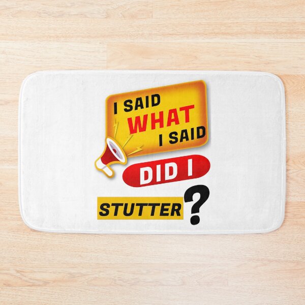 Item preview, I SAID WHAT I SAID designed and sold by Flavaprints4u.
