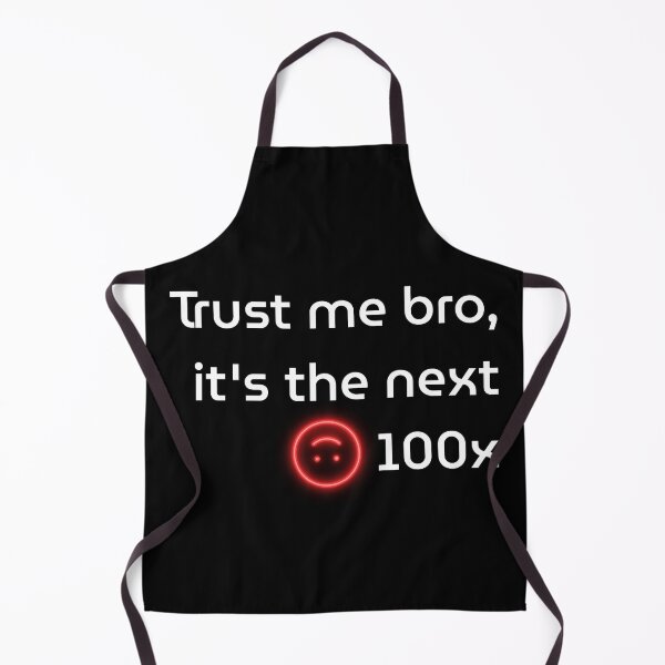 Item preview, Trust Me Bro, It’s the Next 100x – For Sure Token designed and sold by loopphoria.