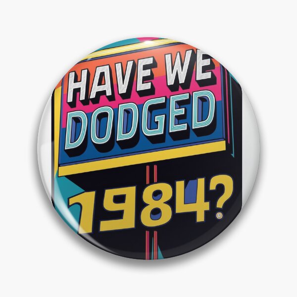 Item preview, Have We Dodged 1984? Thought-Provoking - Philosophy Inspired by Orwell designed and sold by Coolverce.