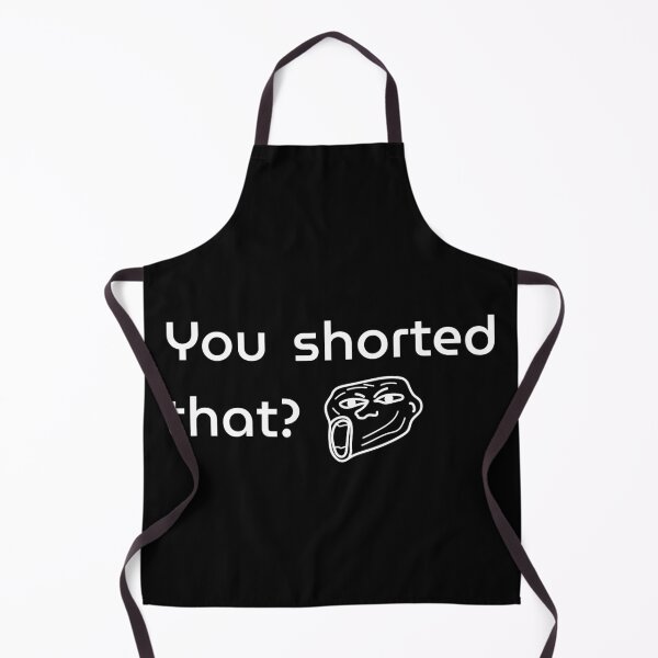 Item preview, You Shorted That? – Bold Move, Bro designed and sold by loopphoria.