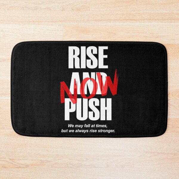 Item preview, Push Now Rise Stronger Motivational Quote designed and sold by AtuqStudio.
