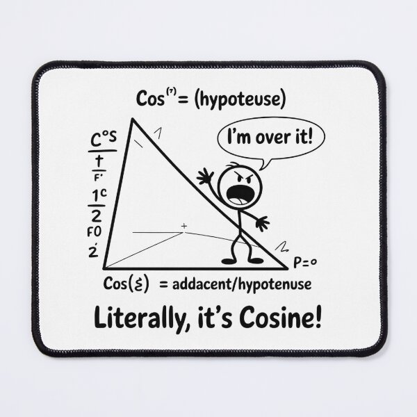Item preview, Geometry Pun T-Shirt – I’m Over It Cosine Math Meme Design designed and sold by PixelMuse2024.