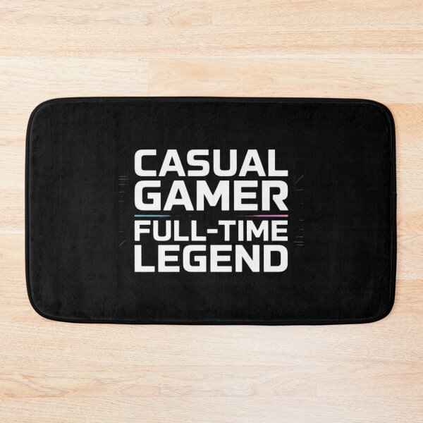 Item preview, Casual Gamer, Full-Time Legend designed and sold by SignumShop.