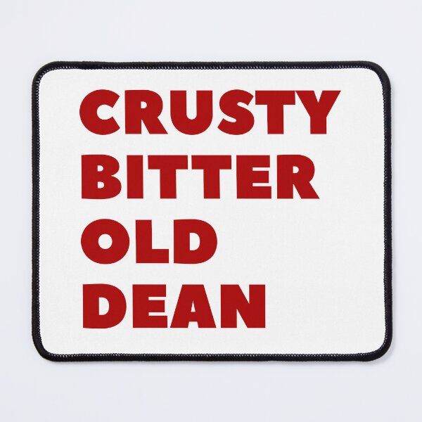 Item preview, Crusty Bitter Old Dean designed and sold by UNK-Fatigues.