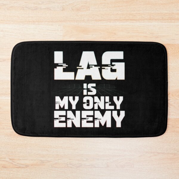 Item preview, Lag Is My Enemy designed and sold by SignumShop.