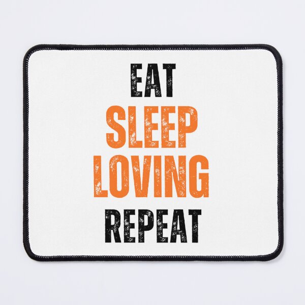 Item preview, Eat, sleep, love, repeat designed and sold by FoxinhoSoumaila.
