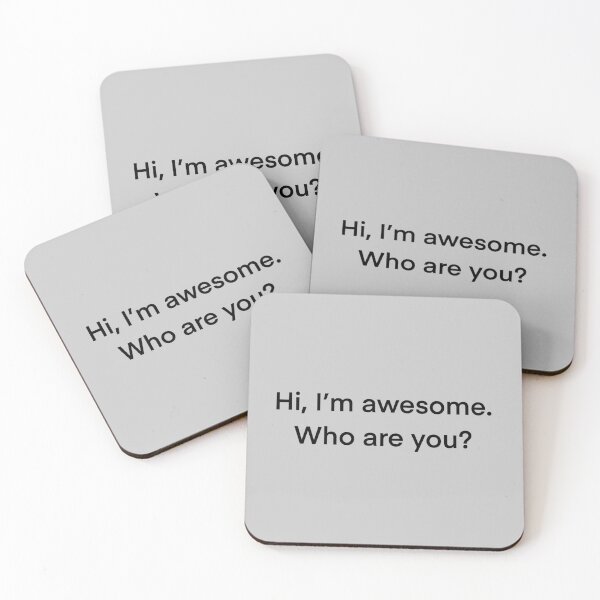 Item preview, Hi, I'm awesome. Who are you? - black designed and sold by shamrock-illus.