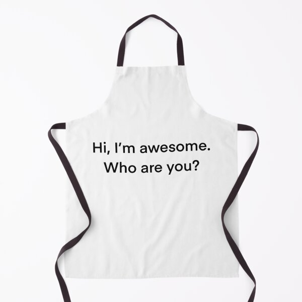 Item preview, Hi, I'm awesome. Who are you? - black designed and sold by shamrock-illus.