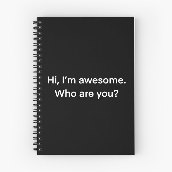 Item preview, Hi, I'm awesome. Who are you? - white designed and sold by shamrock-illus.