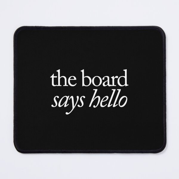 Item preview, The board says hello designed and sold by SpilloDesign.