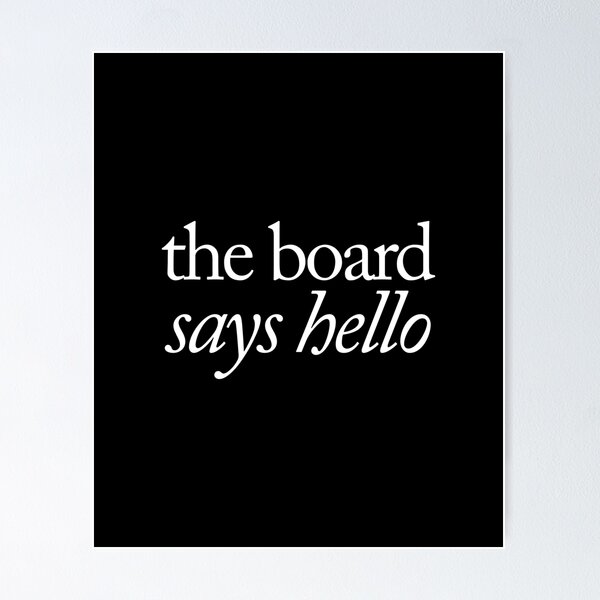 Item preview, The board says hello designed and sold by SpilloDesign.