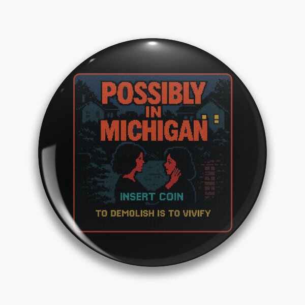 Item preview, Possibly in Michigan: Demolish to Vivify Edition designed and sold by ChickenFund.