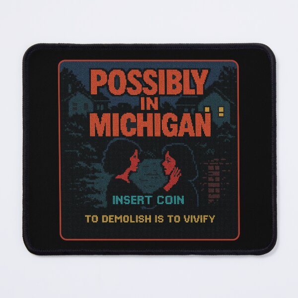 Item preview, Possibly in Michigan: Demolish to Vivify Edition designed and sold by ChickenFund.