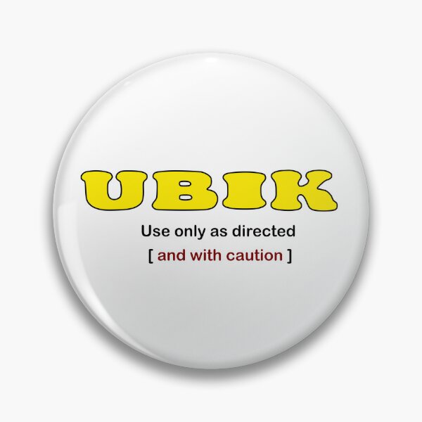 Item preview, UBIK Retro Sci-Fi Quote Design – Use Only As Directed [And With Caution] designed and sold by Francesc Xavier Carrera Güenaga.
