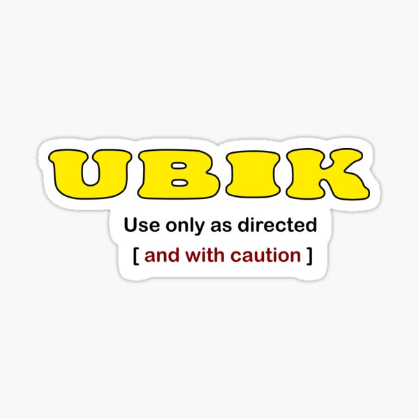 Item preview, UBIK Retro Sci-Fi Quote Design – Use Only As Directed [And With Caution] designed and sold by Francesc Xavier Carrera Güenaga.