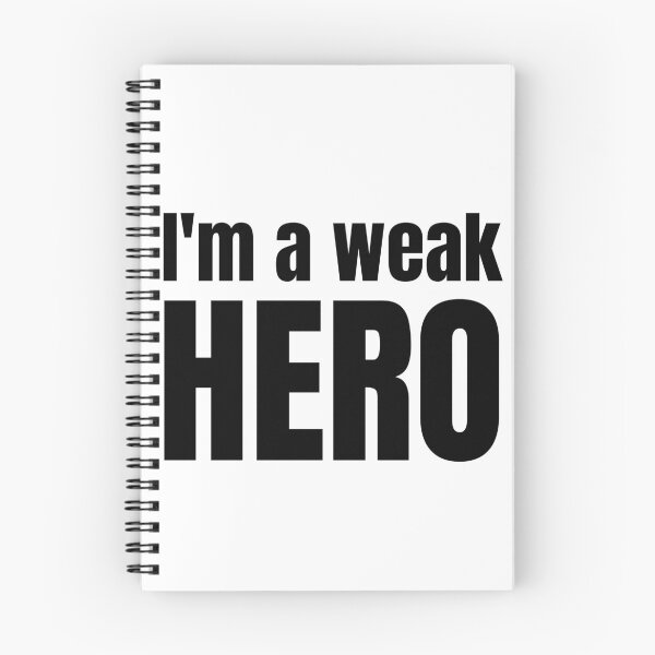 Item preview, I'm a Weak Hero designed and sold by wonderfoolly.
