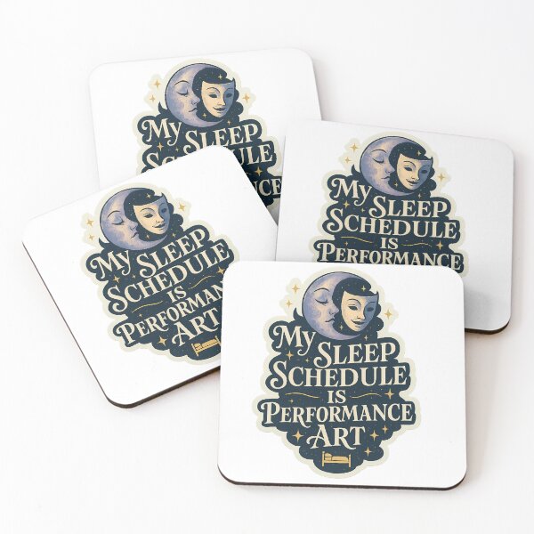 Item preview, My Sleep Schedule Is Performance Art designed and sold by Vitalka-uk.