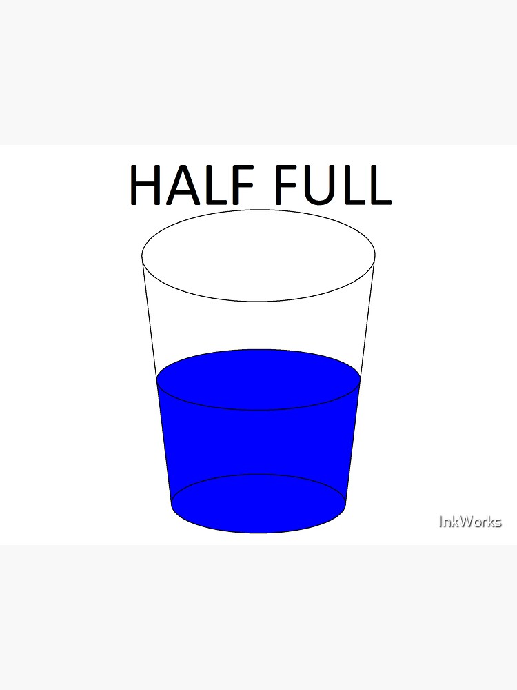 "Glass Half Full" Sticker by InkWorks Redbubble