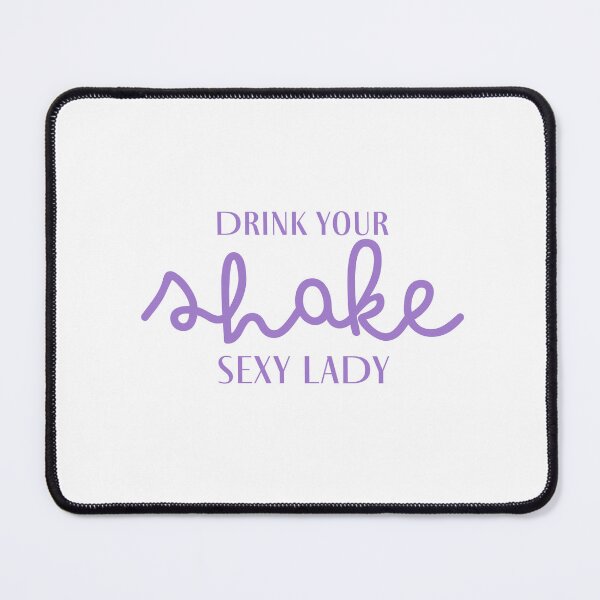 Item preview, Drink your Shake Sexy lady designed and sold by jazzydevil.