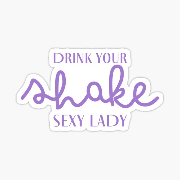 Item preview, Drink your Shake Sexy lady designed and sold by jazzydevil.