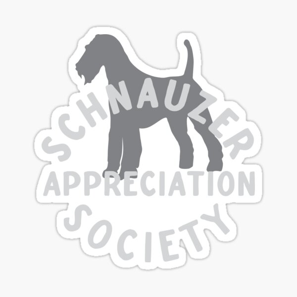 Schnauzer Appreciation Society Sticker