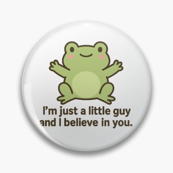 Item preview, Supportive Frog | I’m Just a Little Guy and I Believe in You | Cute Positive Affirmation Design designed and sold by Memorph.