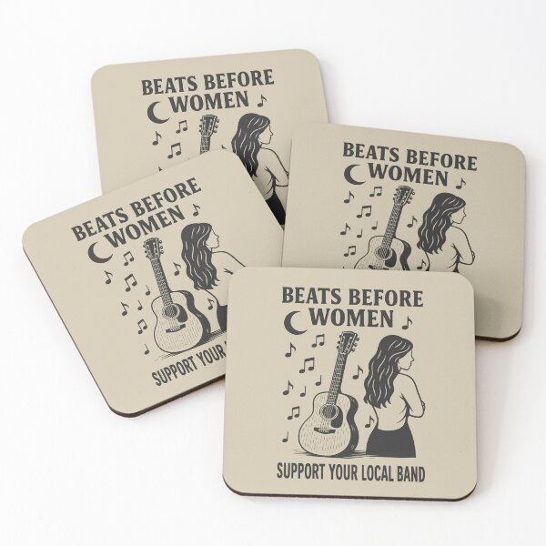 Item preview, Beats Before Women, Support Your Local Band designed and sold by Darkifun.