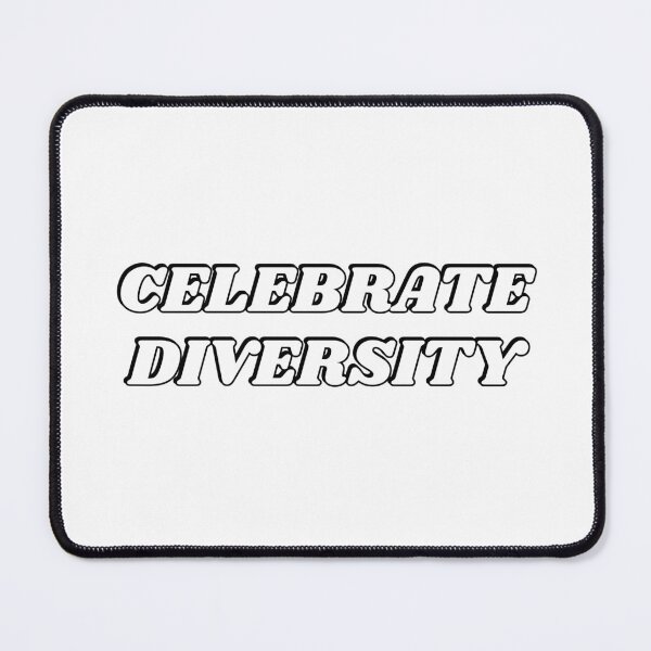 Item preview, CELEBRATE DIVERSITY designed and sold by Inspirationmotivation.