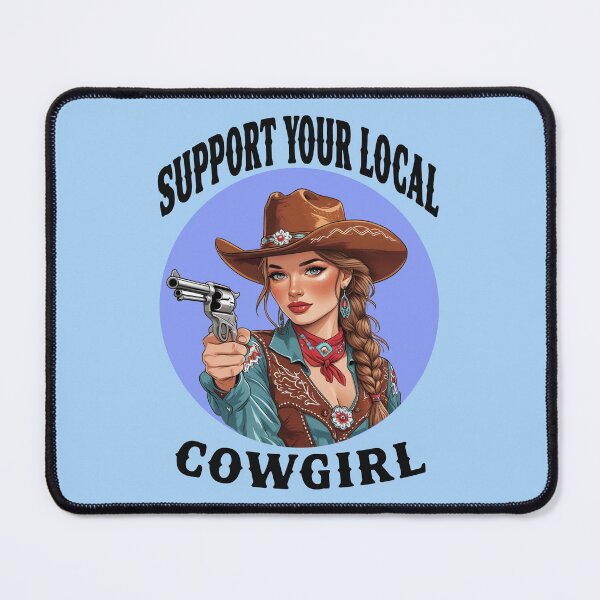 Item preview, Support Your Local Cowgirl 1 designed and sold by DigitalandPhoto.