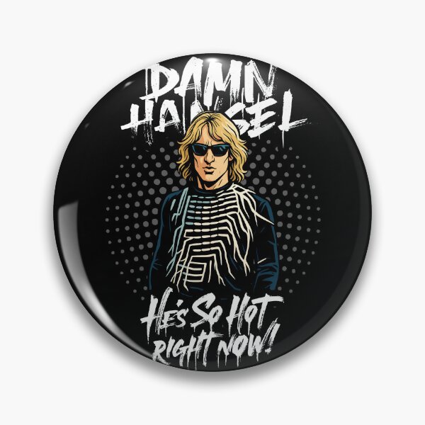 Item preview, Damn Hansel, He's SO Hot Right Now! / Zoolander Meme designed and sold by DarrenAshenOne.